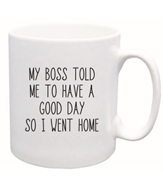 My Boss... Printed Mug