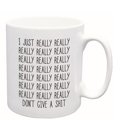 Don't Give a...  Printed Mug