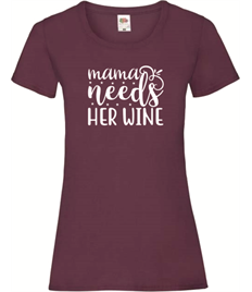 Ladies Mama Needs... T-shirt